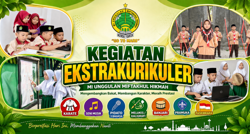 MI Unggulan Miftakhul Hikmah Buka Pendaftaran Ekstrakurikuler Tahun Pelajaran 2026/2027 sebagai Wadah Mengembangkan Bakat, Mengukir Prestasi, dan Membentuk Karakter Islami.